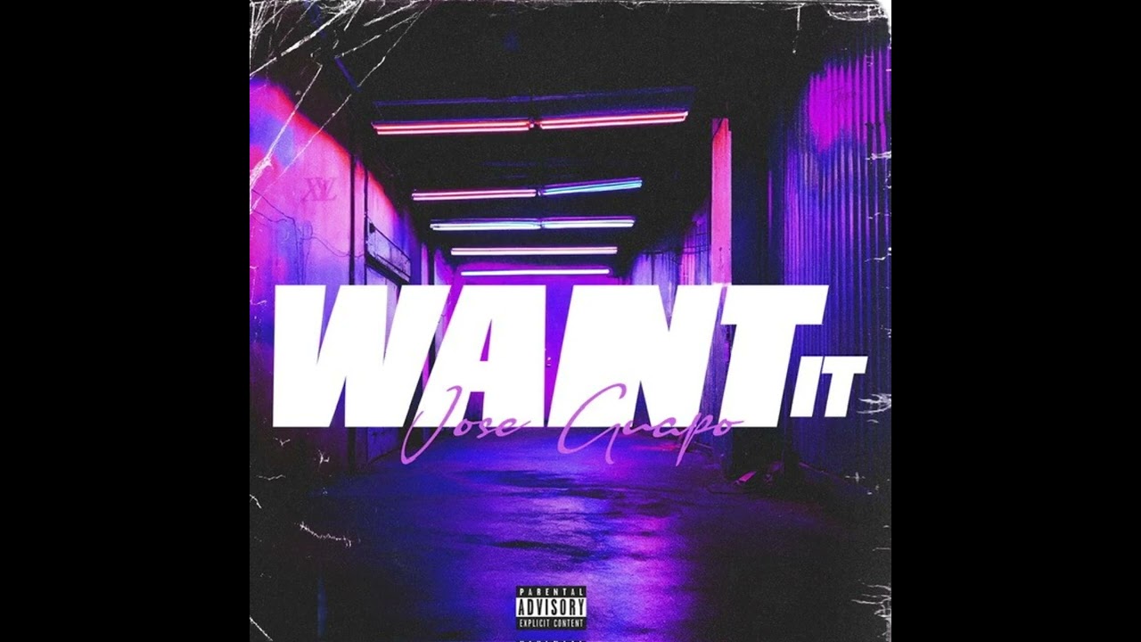 Jose Guapo - Want It (Audio)