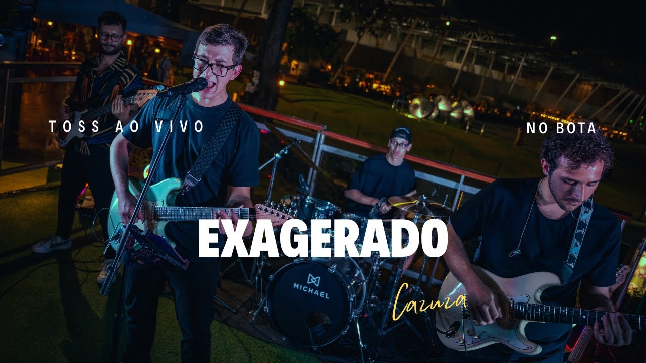 Exagerado - Cazuza| TOSS Ao Vivo no Bota