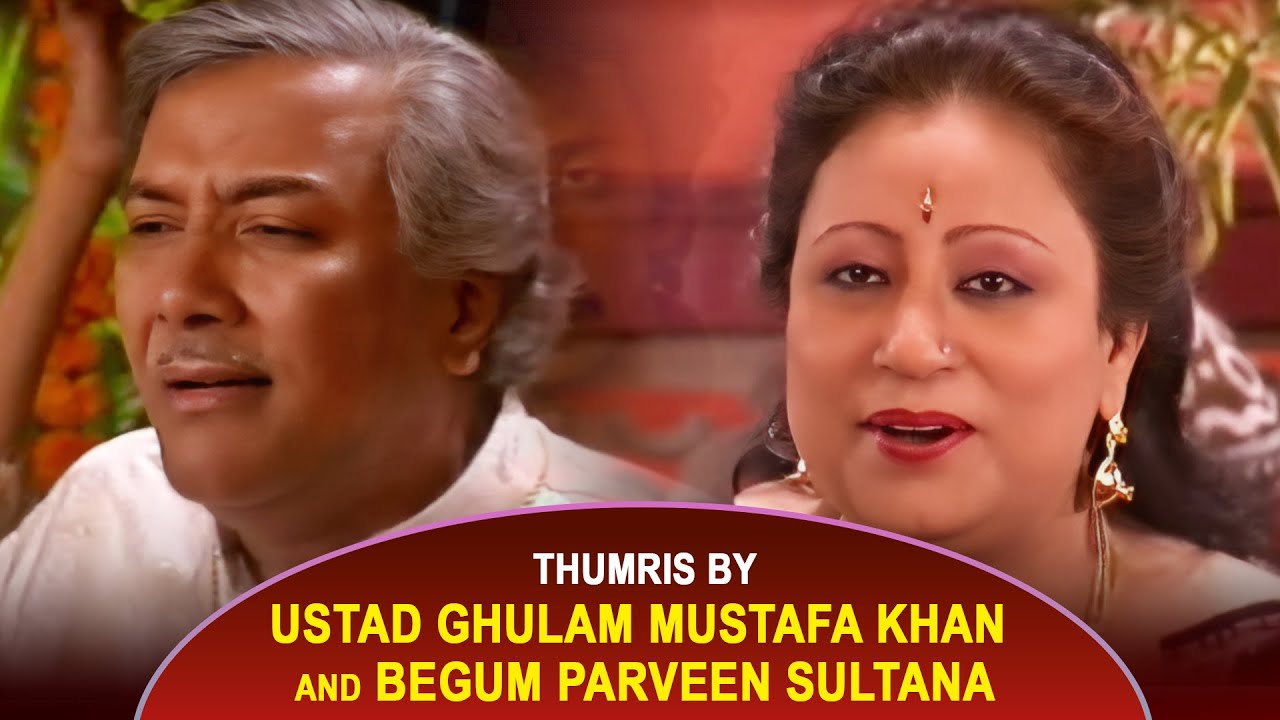 Ghazal by Ustad Mehdi Hassan | Thumris by Ustad Ghulam Mustafa Khan & Begum Parveen Sultana