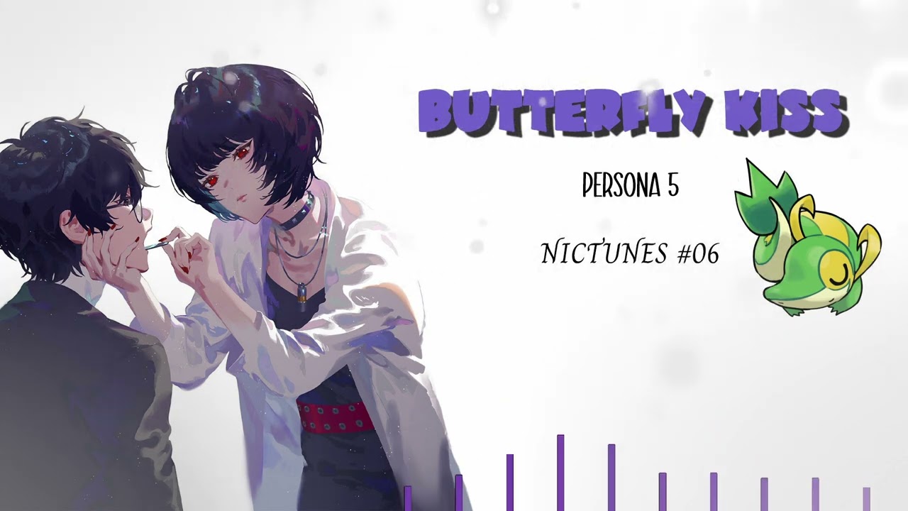 Butterfly Kiss - Persona 5 Remix // Nictunes #06