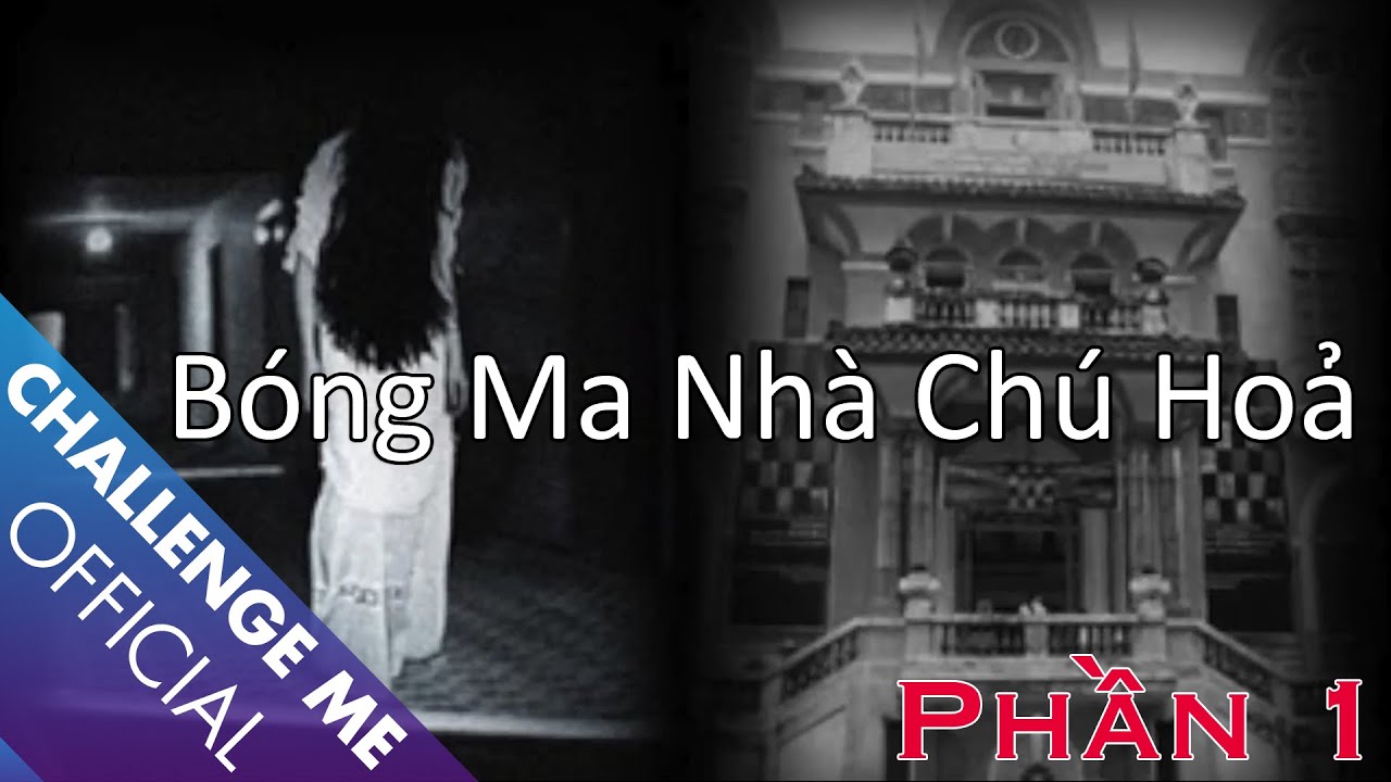 [Tập 7 - phần 1] Bóng Ma Nhà Chú Hoả Chinh Phục Nhà Ma