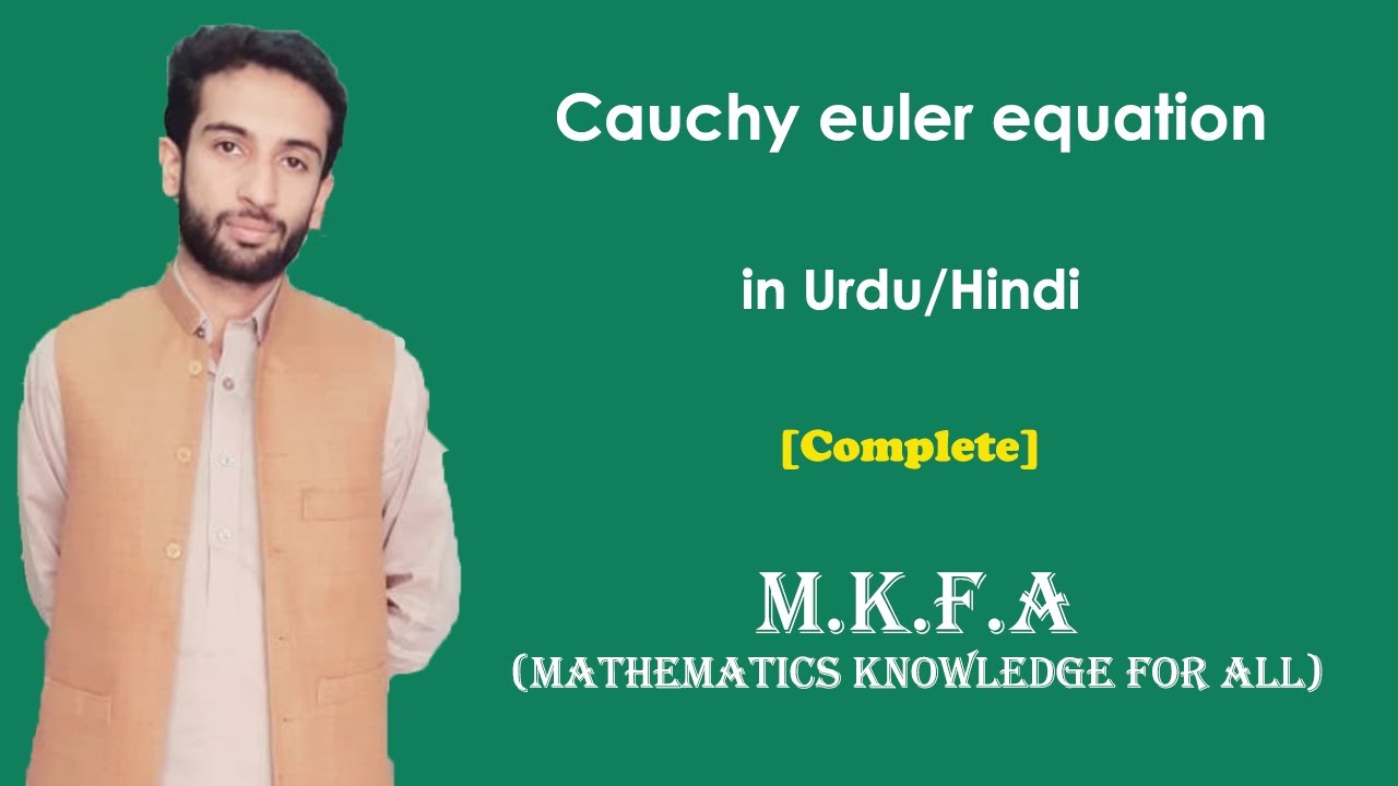 Cauchy euler equation in Urdu/Hindi (M.K.F.A)