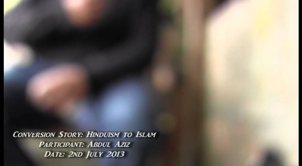 Conversion story: Hinduism to Islam