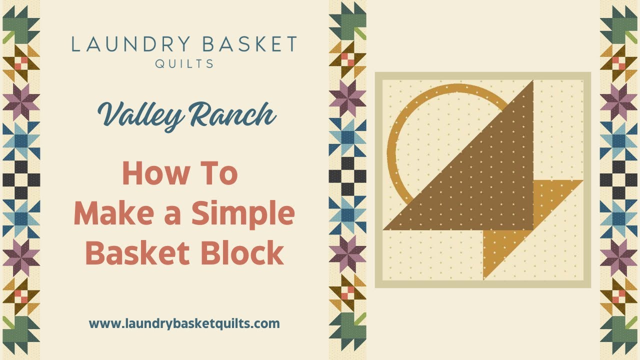 How to make a Basket Quilt Block  - Free Tutorial, SEW Simple! - Valley Ranch QA -  Block 1