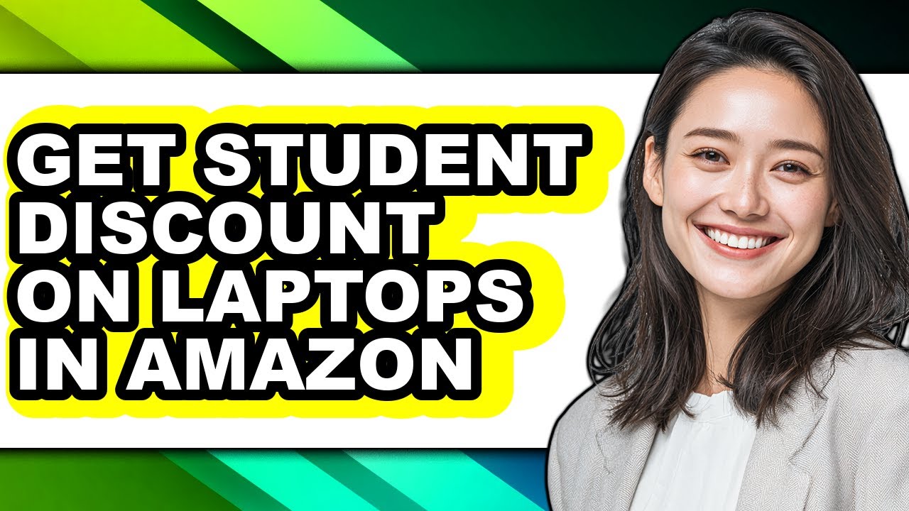 How to Get Student Discount on Laptops in Amazon (easy Method)