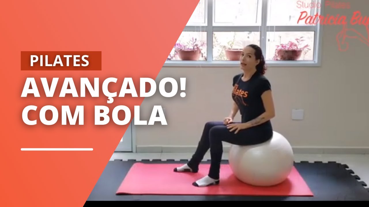 PILATES AVANÇADO | Aula com Bola