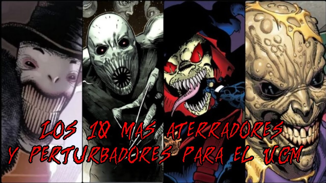 Los 10 villanos más aterradores de Marvel Comics qué no pueden estar en el #UCM