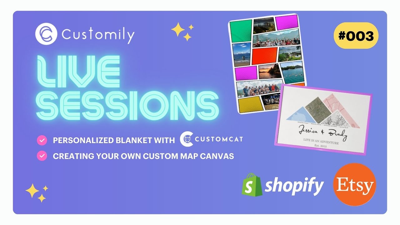 Customily Live Sessions 003 - CustomCat Product + Custom Map Canvas