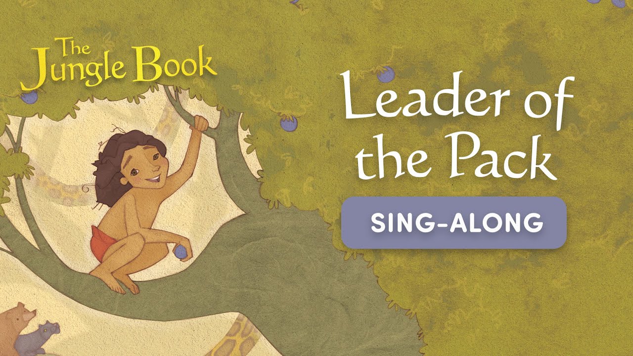 Leader of the Pack  - The Jungle Book School - Sing Along