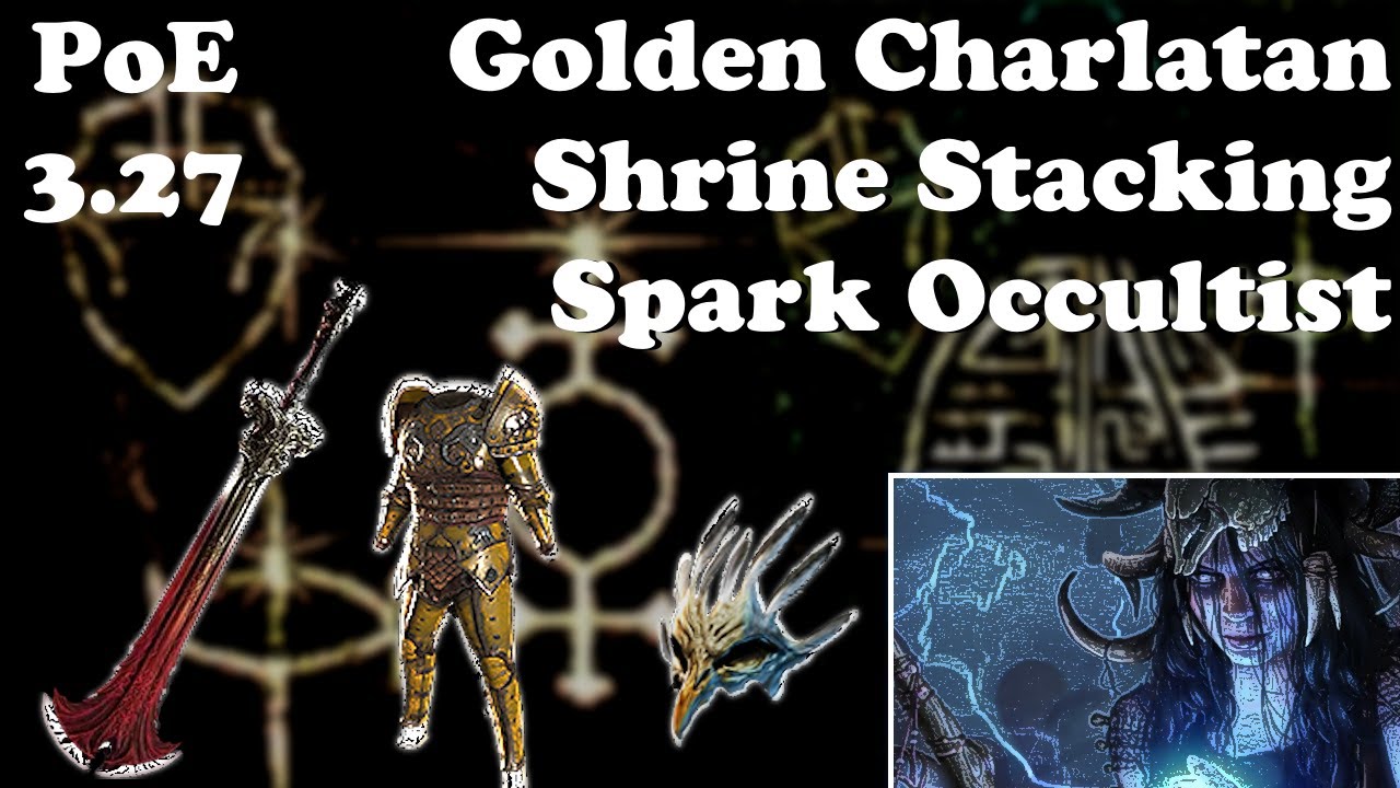 PoE 3.27 - Golden Charlatan Shrine-Stacking Spark Occultist - Borrowed Power: The Build