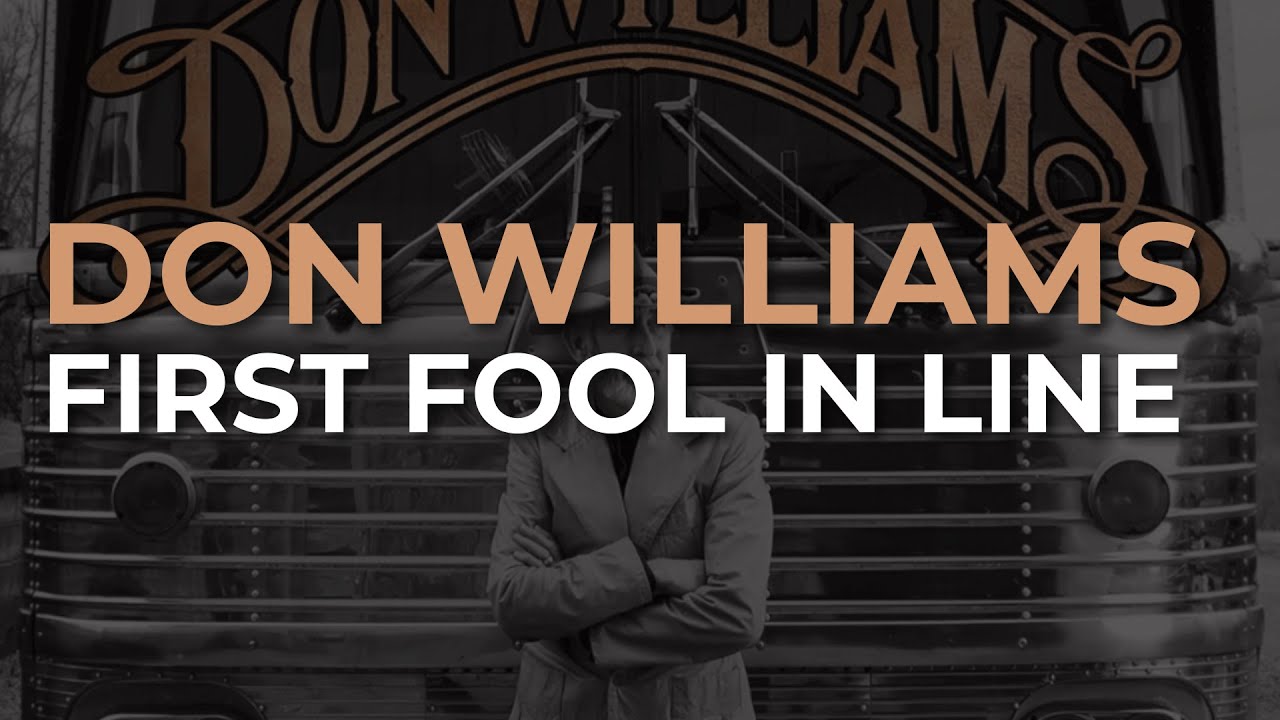 Don Williams - First Fool In Line (Official Audio)