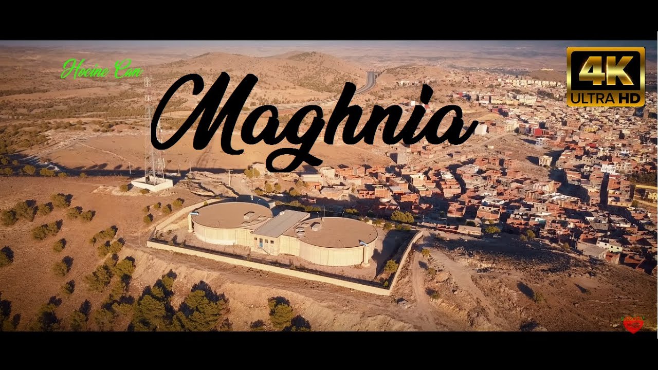 Maghnia Algeria from the sky 4K | لأول مرة مدينة مغنيــة من السمـــاء