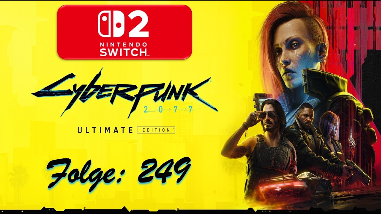 Cyberpunk 2077 [Phantom Liberty] 🤖 | Nintendo Switch 2 | Folge: 249