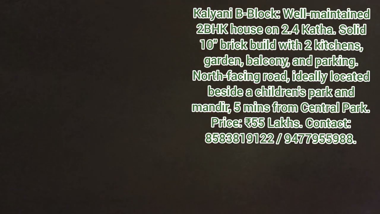 Kalyani B-Block: Well-maintained 2BHK house on 2.4 Katha. 2 Floors. ₹55 Lakhs