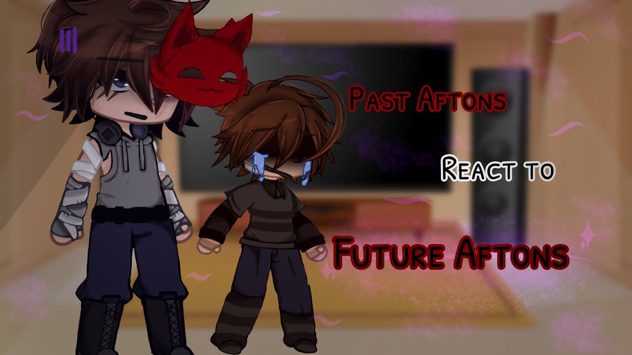 Past Aftons react to Future/present Aftons! || FNaF || Aftons || Gacha Club || Ft. Past Aftons