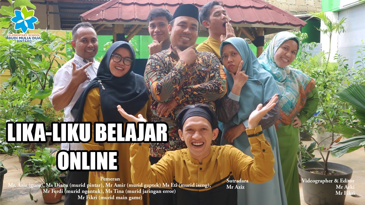 Lika-Liku Belajar Online - Film Pendek | SD Budi Mulia Dua Bintaro Teachers