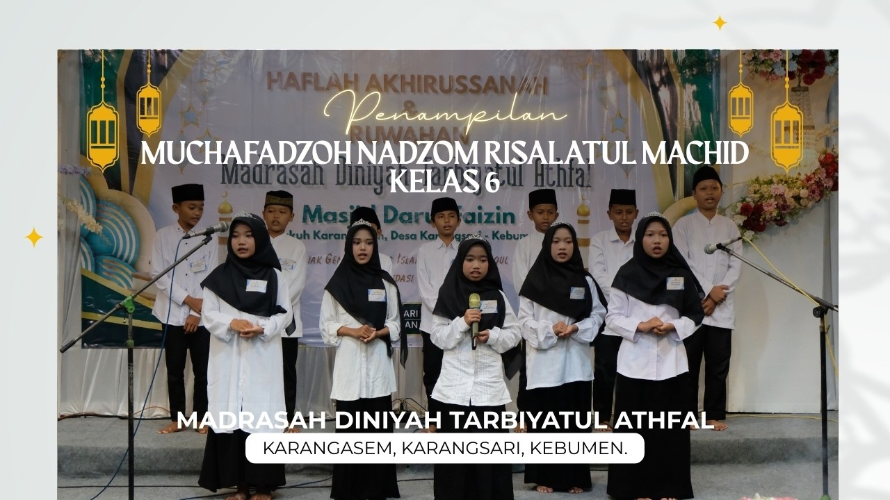 HAFLAH AKHIRUSSANAH DAN RUWAHAN 1447 H MADRASAH DINIYAH TARBIYATUL ATHFAL || PENAMPILAN KELAS 61
