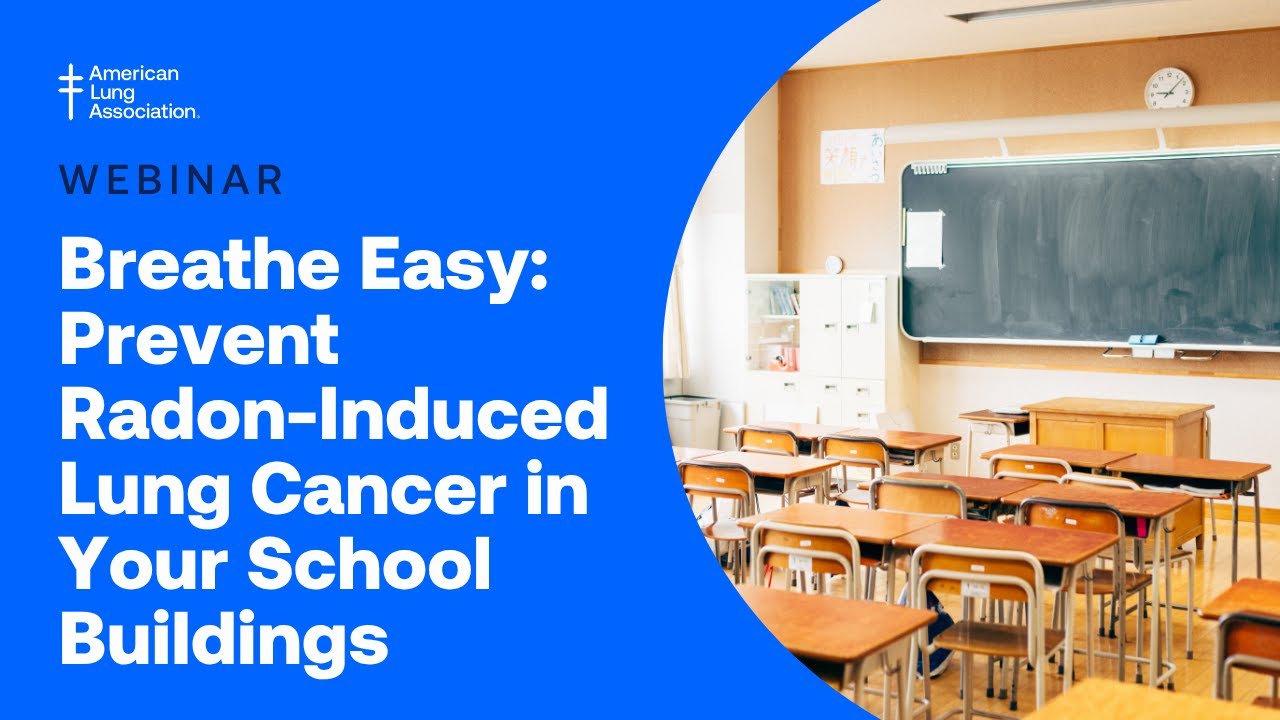 Breathe Easy: Prevent Radon-Induced Lung Cancer in Your School Buildings