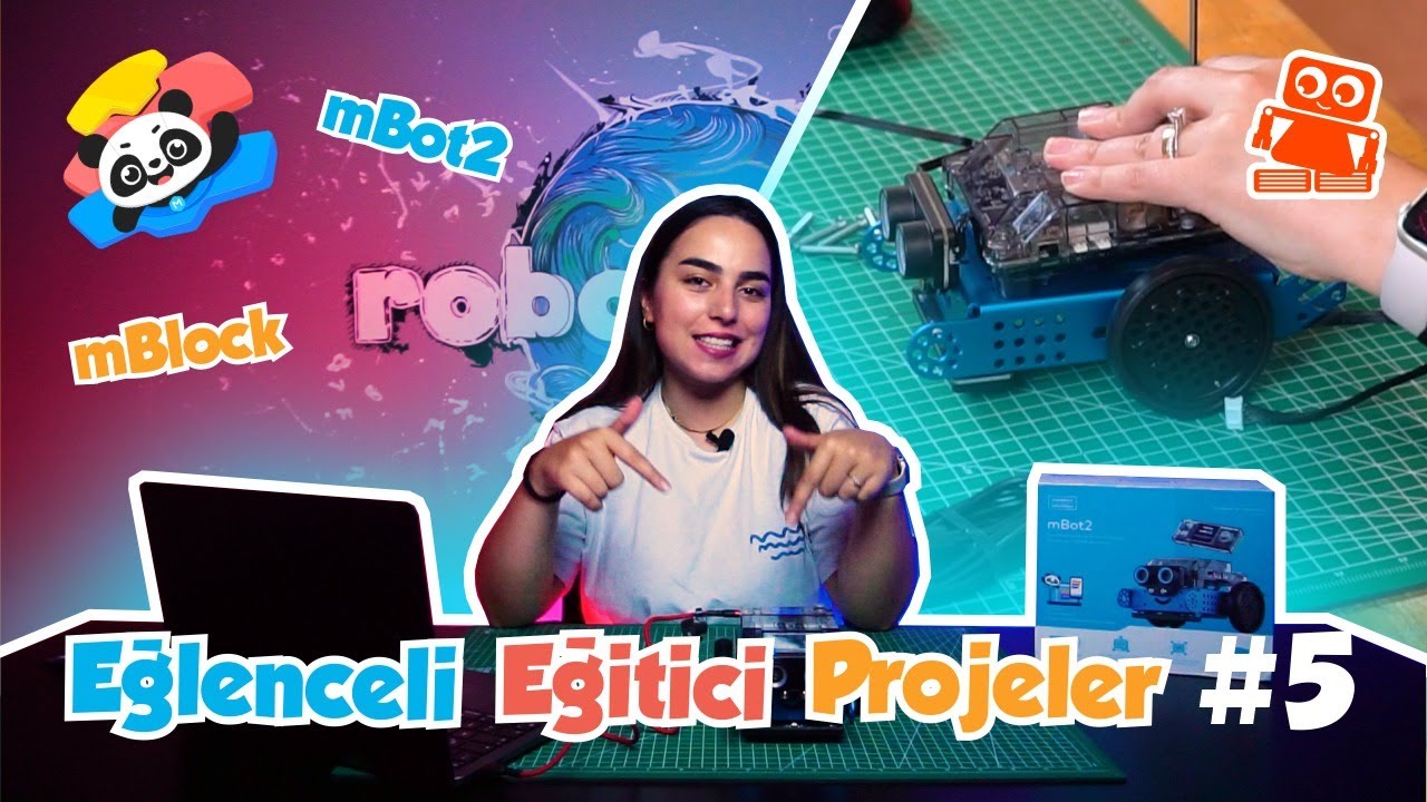 mBot 2 Öğreniyorum #5 - mBot ile Öğretici Projeler