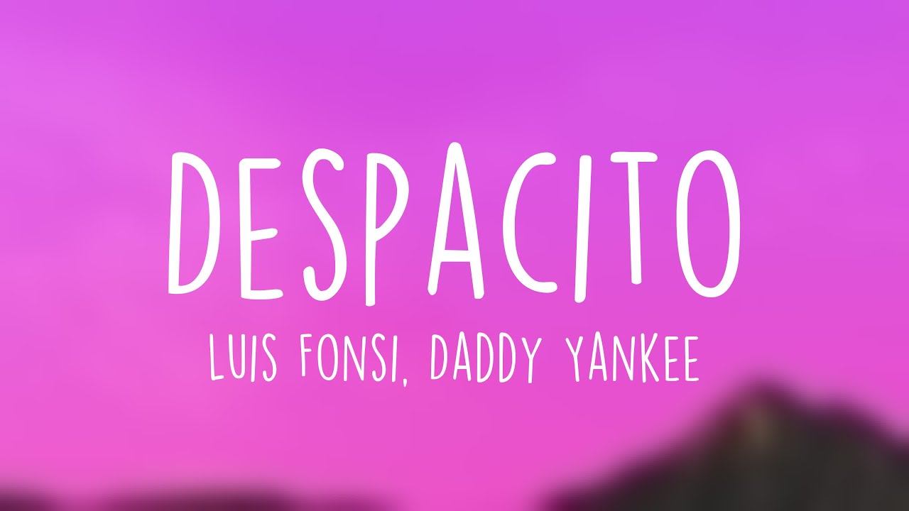 Despacito - Luis Fonsi, Daddy Yankee {Lyrics Video}