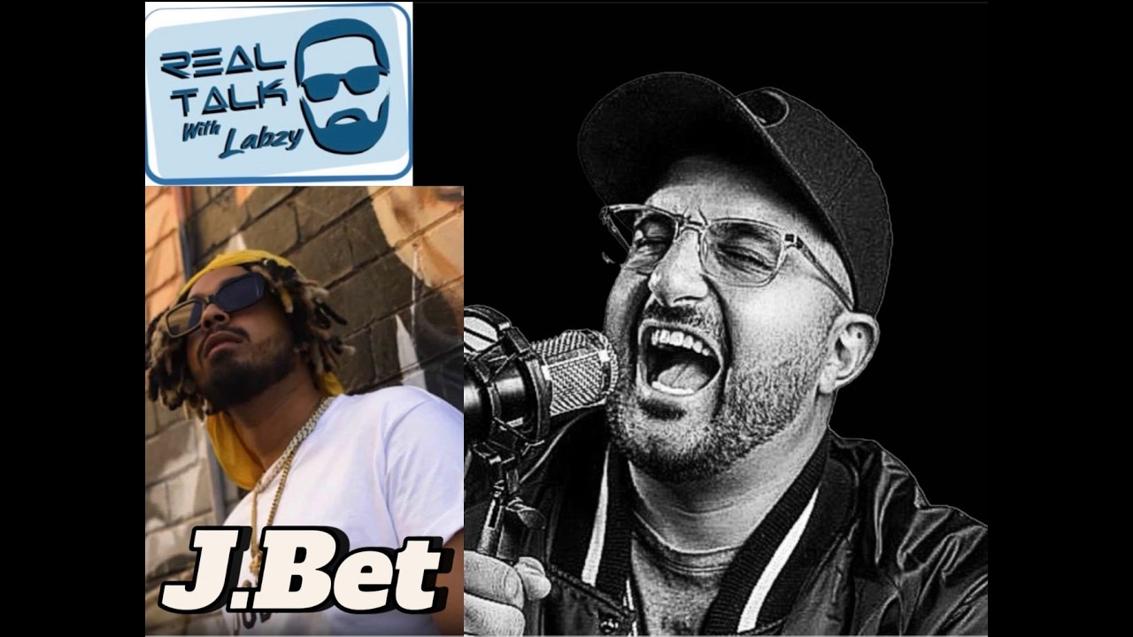 Real Talk With Labzy: J.Bet