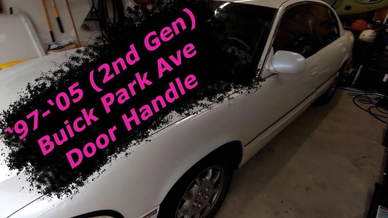 97-05 Buick Park Ave - Door Handle