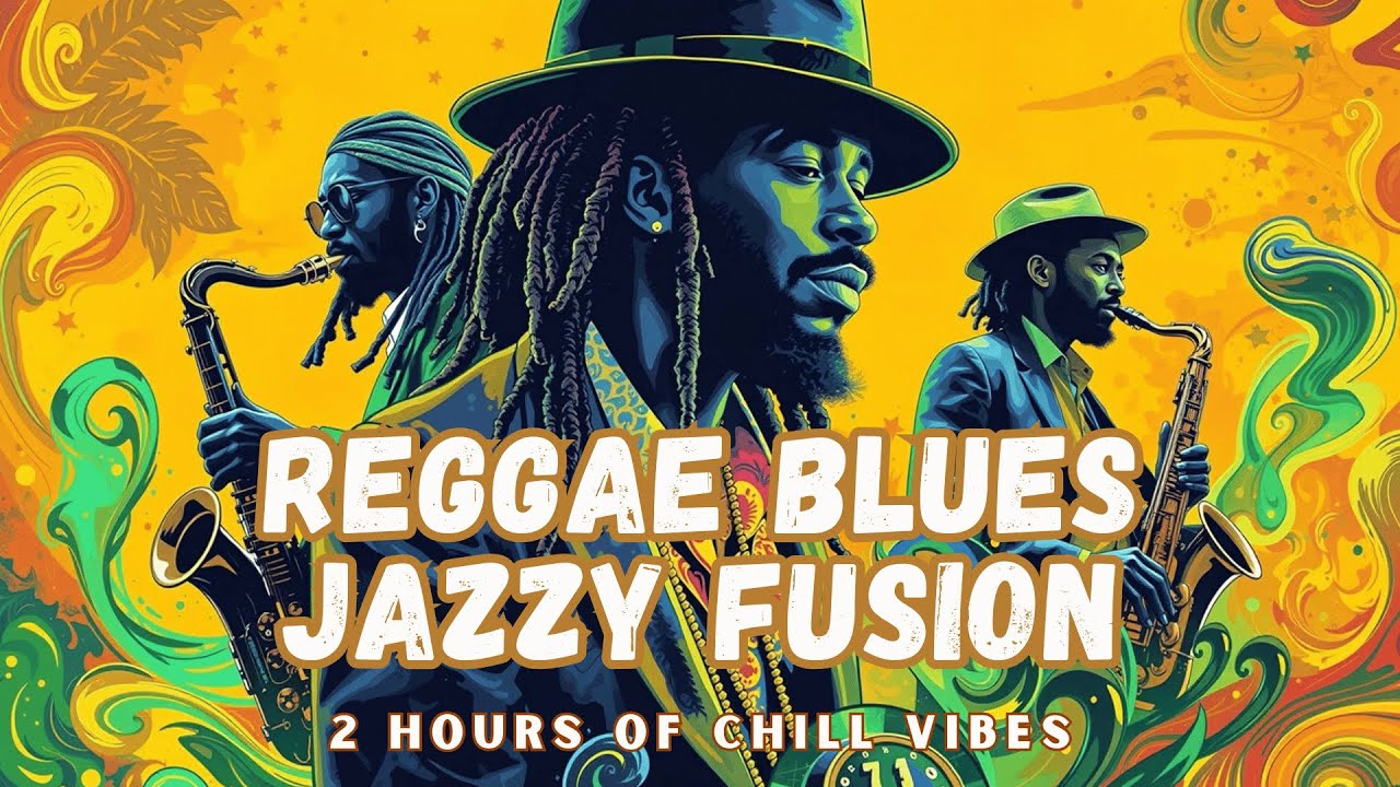 Meditative Instrumentals: Reggae Blues Jazz Fusion for 2 Hours