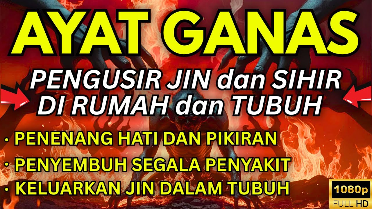 SUBHANALLAH! TONTON INI SAAT MALAM: AYAT RUQYAH PENGUSIR JIN DAN SETAN DI DALAM RUMAH