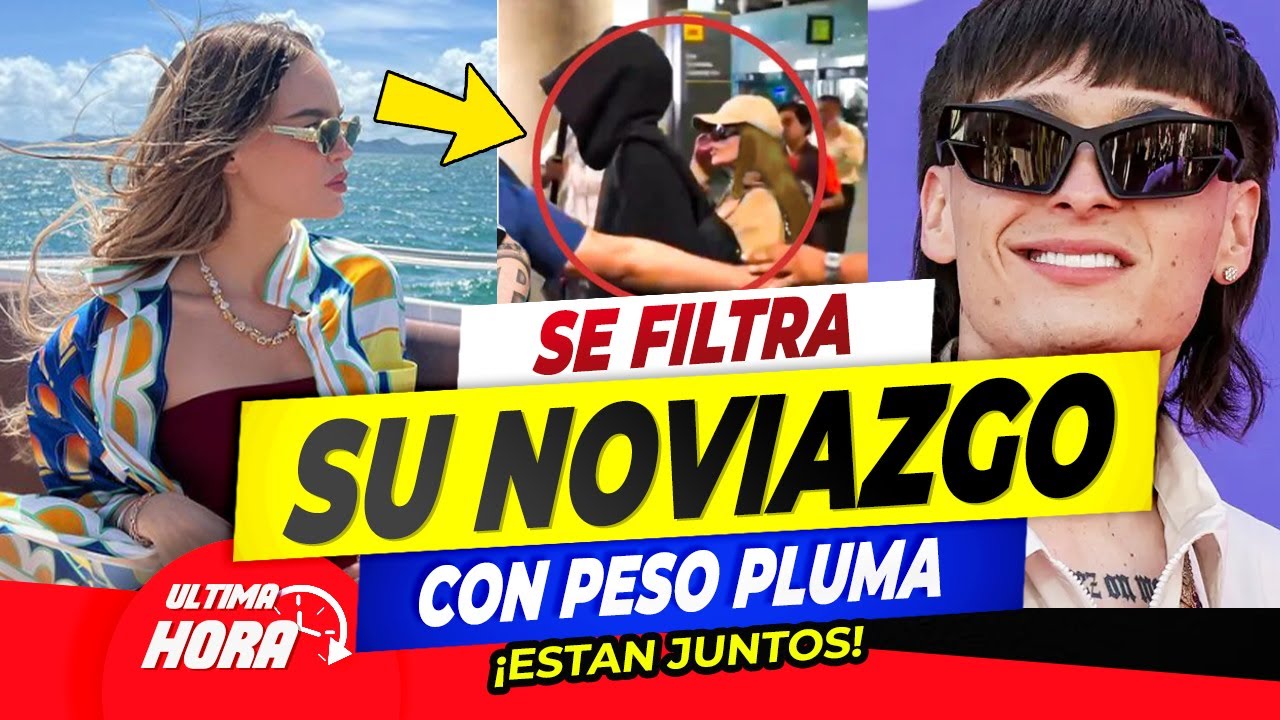 🔥🔥 Belinda y Peso Pluma / 𝗖𝗢𝗡𝗙𝗜𝗥𝗠𝗔𝗡 𝗡𝗢𝗩𝗜𝗔𝗭𝗚𝗢 Por Medio de estas 