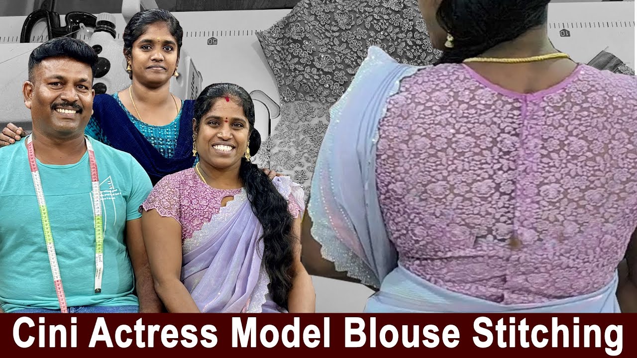 Cini Actress Blouse Stitching Detailly Explained in Tamil | New Model Blouse | Tailor Bro