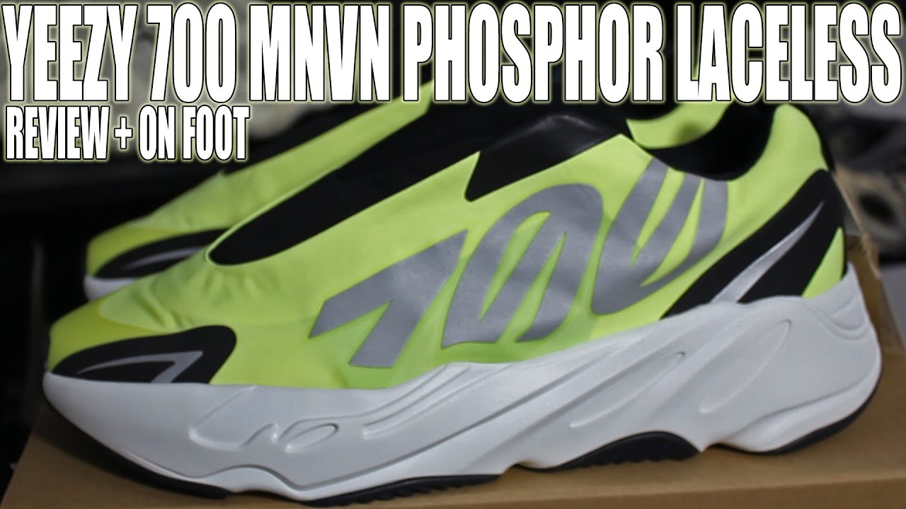 YEEZY 700 MNVN PHOSPHOR LACELESS REVIEW + ON FOOT! THESE WERE A MUST COP!