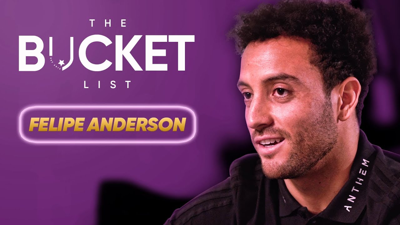The Bucket List With Brazil&rsquo;s Next Superstar | Felipe Anderson