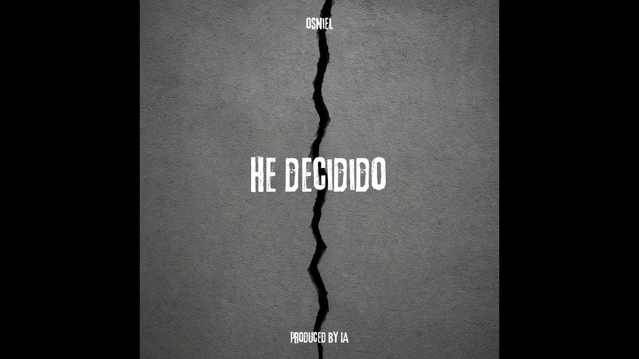 HE DECIDIDO