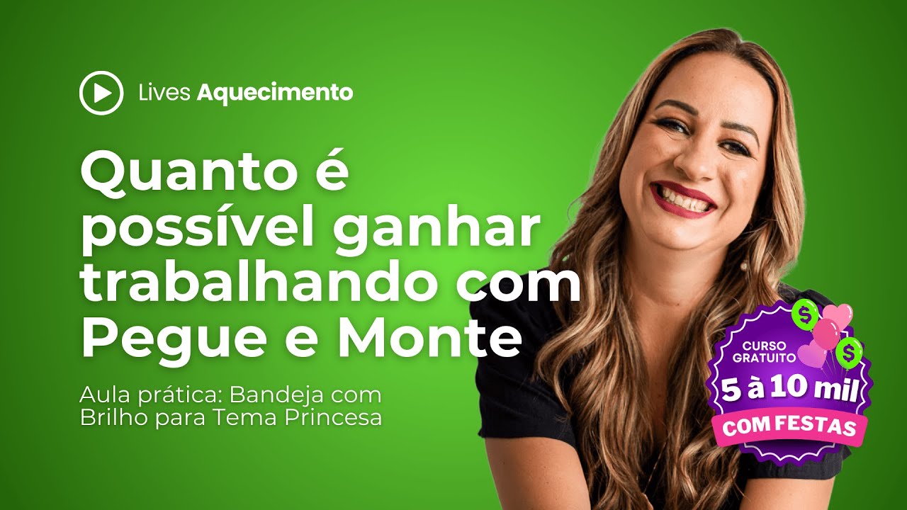Live 3 - Quanto é possível ganhar trabalhando com Pegue e Monte