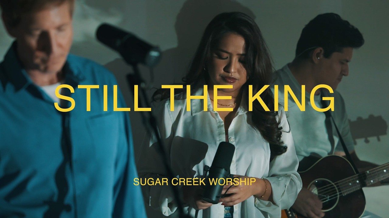 Still The King (Chris Tomlin) | Sugar Creek Worship