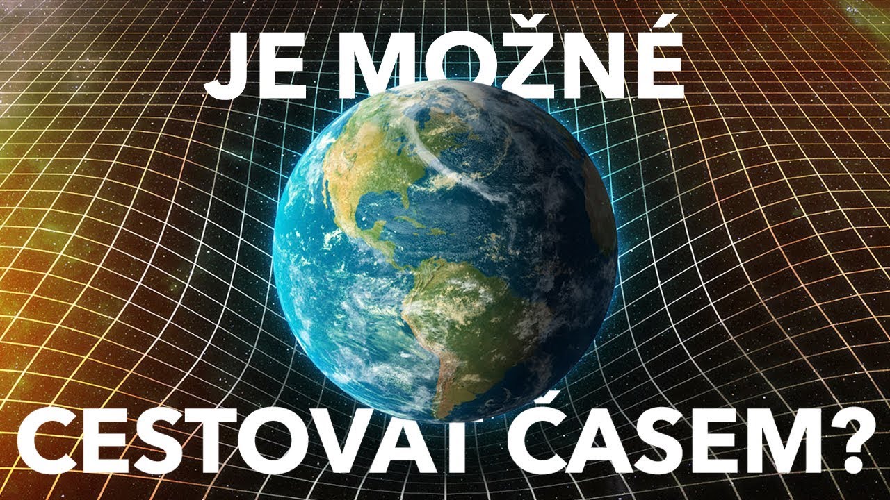 Je možné cestovat časem?