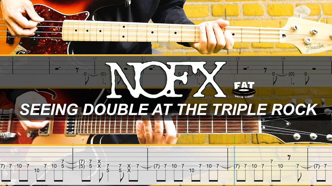 【TAB譜】NOFX「SEEING DOUBLE AT THE TRIPLE ROCK」 Guitar ＆ Bass