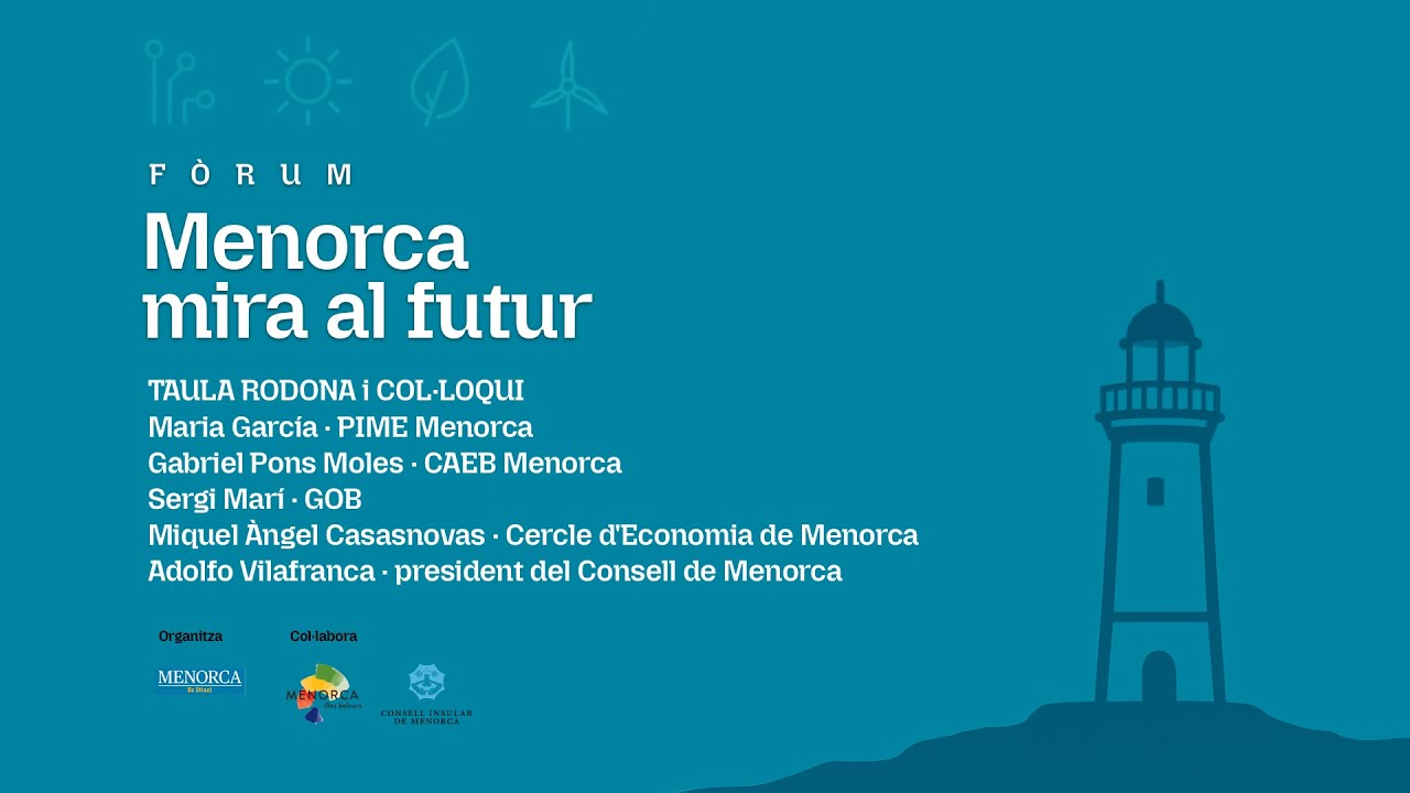 Menorca mira al futur: col·loqui i debat