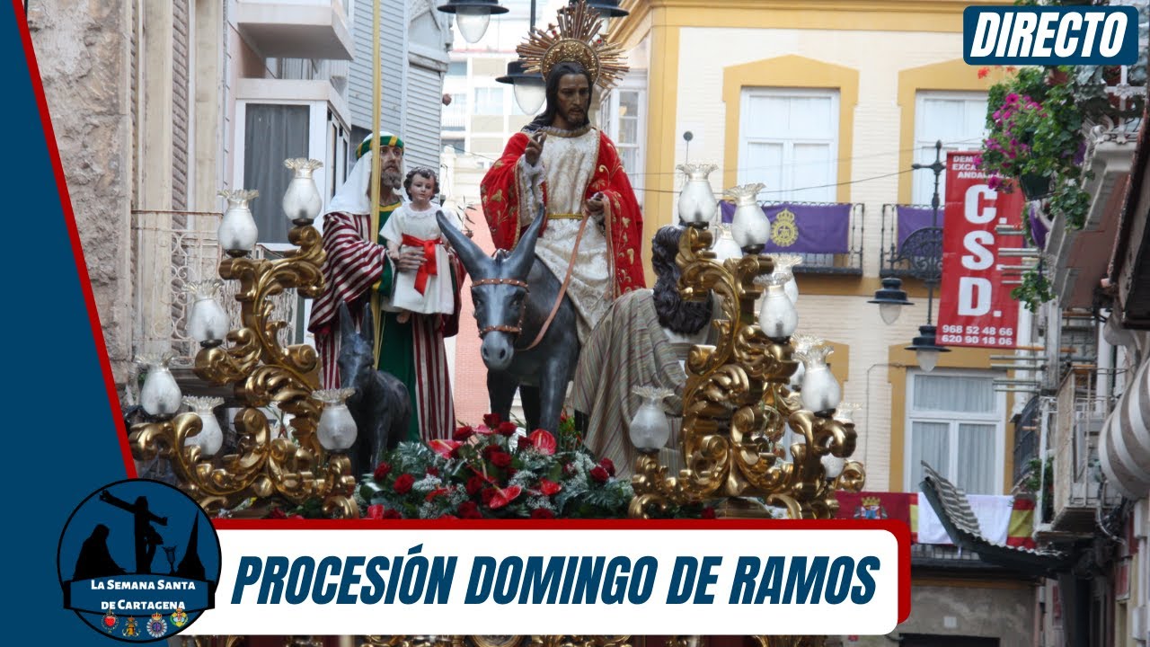 PROCESIÓN DOMINGO DE RAMOS | LA SEMANA SANTA DE CARTAGENA 2022 | DIRECTO
