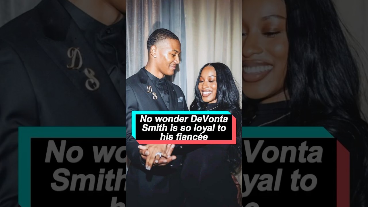 No wonder DeVonta Smith is so loyal to his fianc&eacute;e, she has three remarkable qualities that are hard