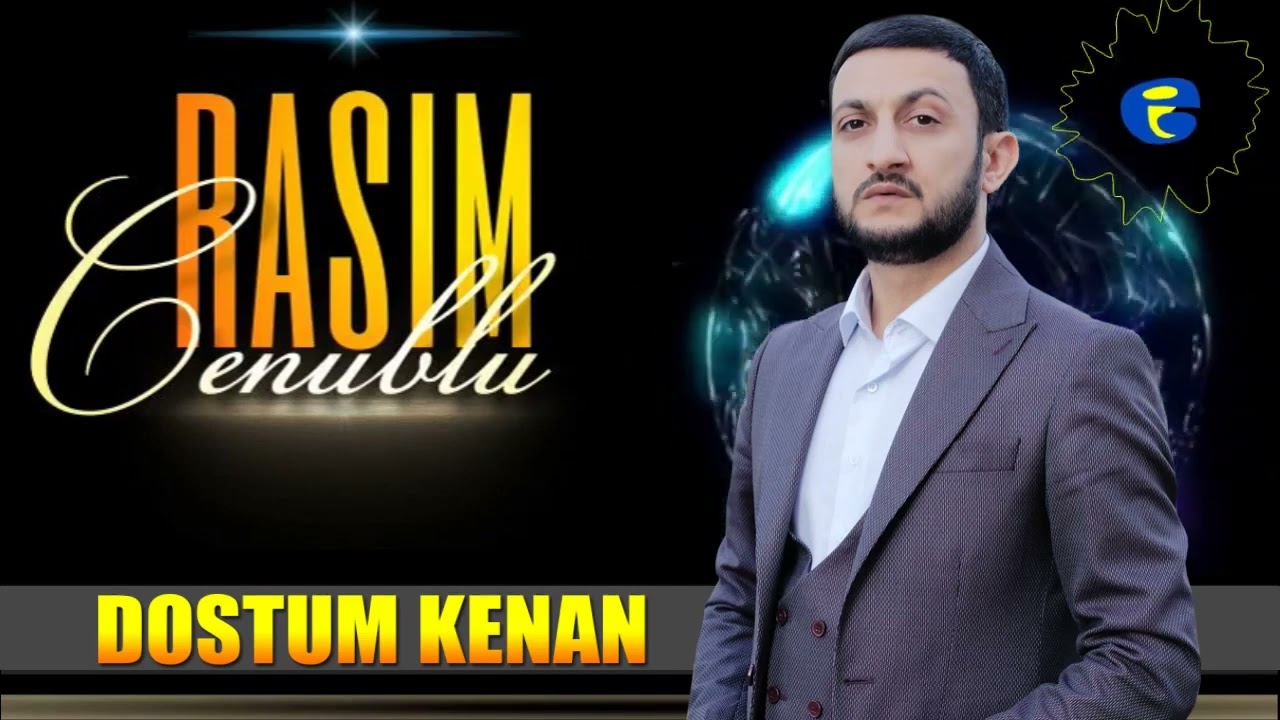 Rasim Cenublu - Dostum Kenan 2021