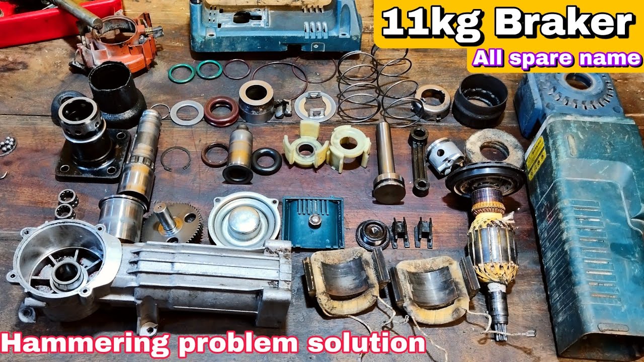 11kg braker all spare Parts name and price | hammering problem solution | #gsh11e repair