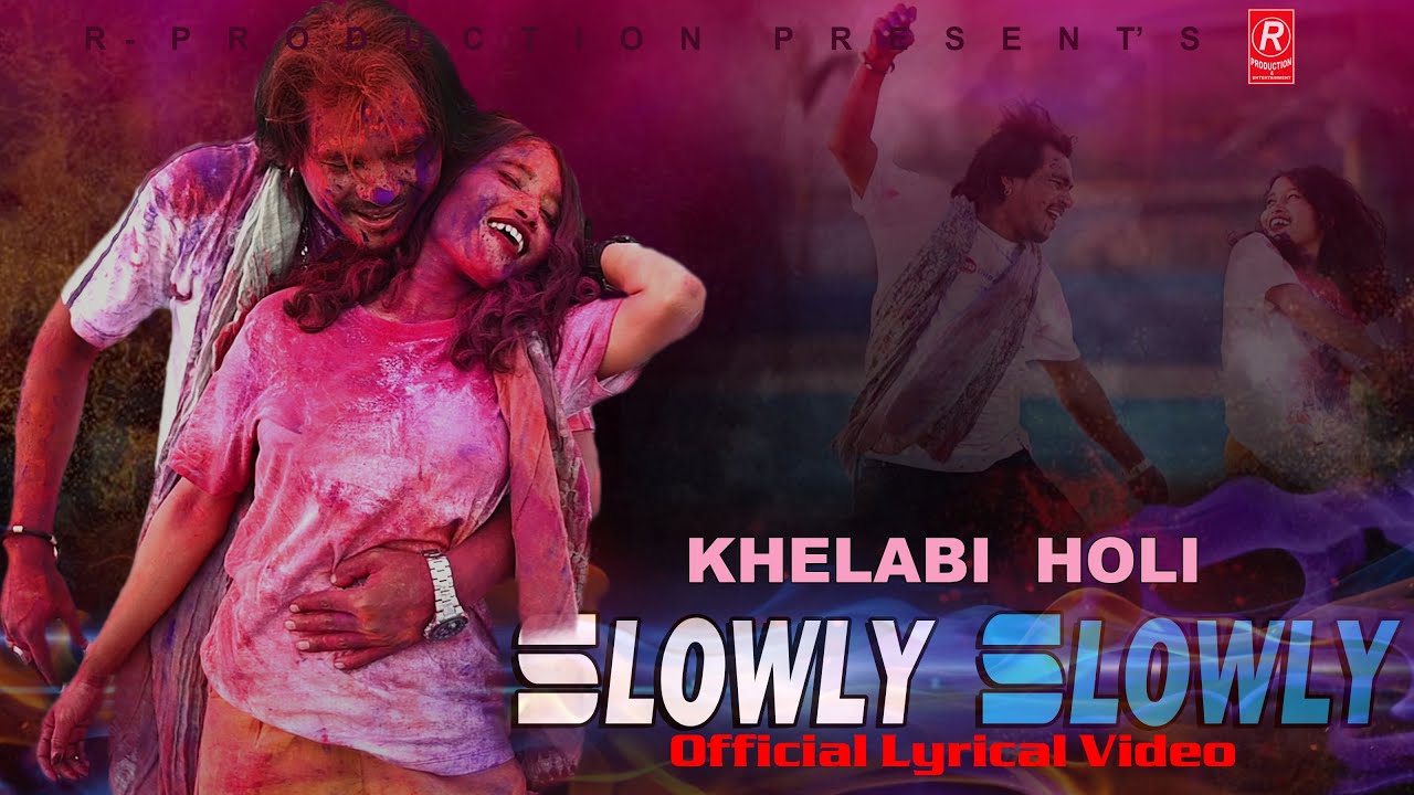 Superhit Holi Song Slowly Slowly (Lyrical) . Raj Kusmy And Sonu Qushmi . New Holi Song 2022