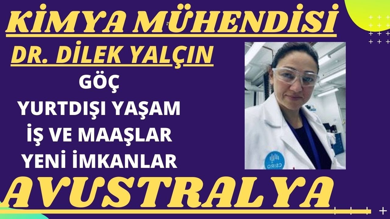 YURT DIŞINDA KİMYA MÜHENDİSİ DİLEK YALÇIN  SUBCLASS189 (Avustralya)