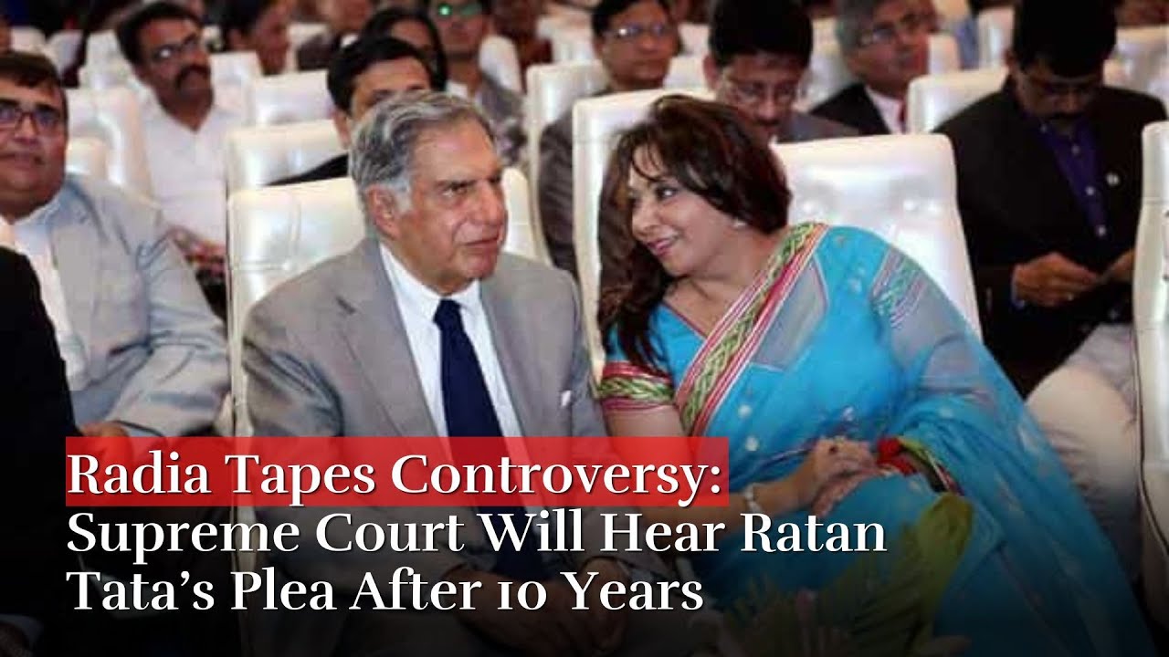 Radia Tapes Controversy: Supreme Court Will Hear Ratan Tata&rsquo;s Plea After 10 Years