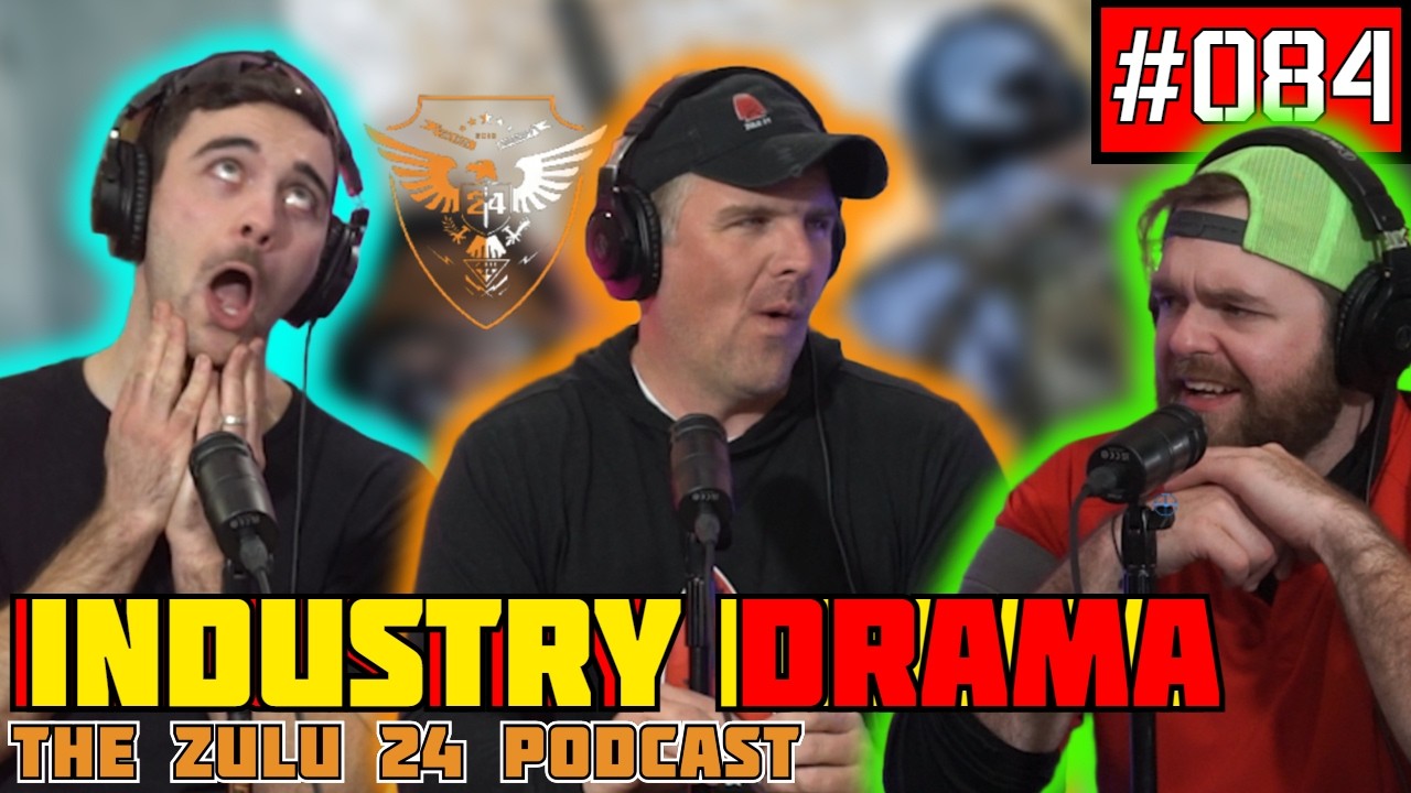 Drama In The Airsoft Industry | The Zulu 24 Podcast Episode 84