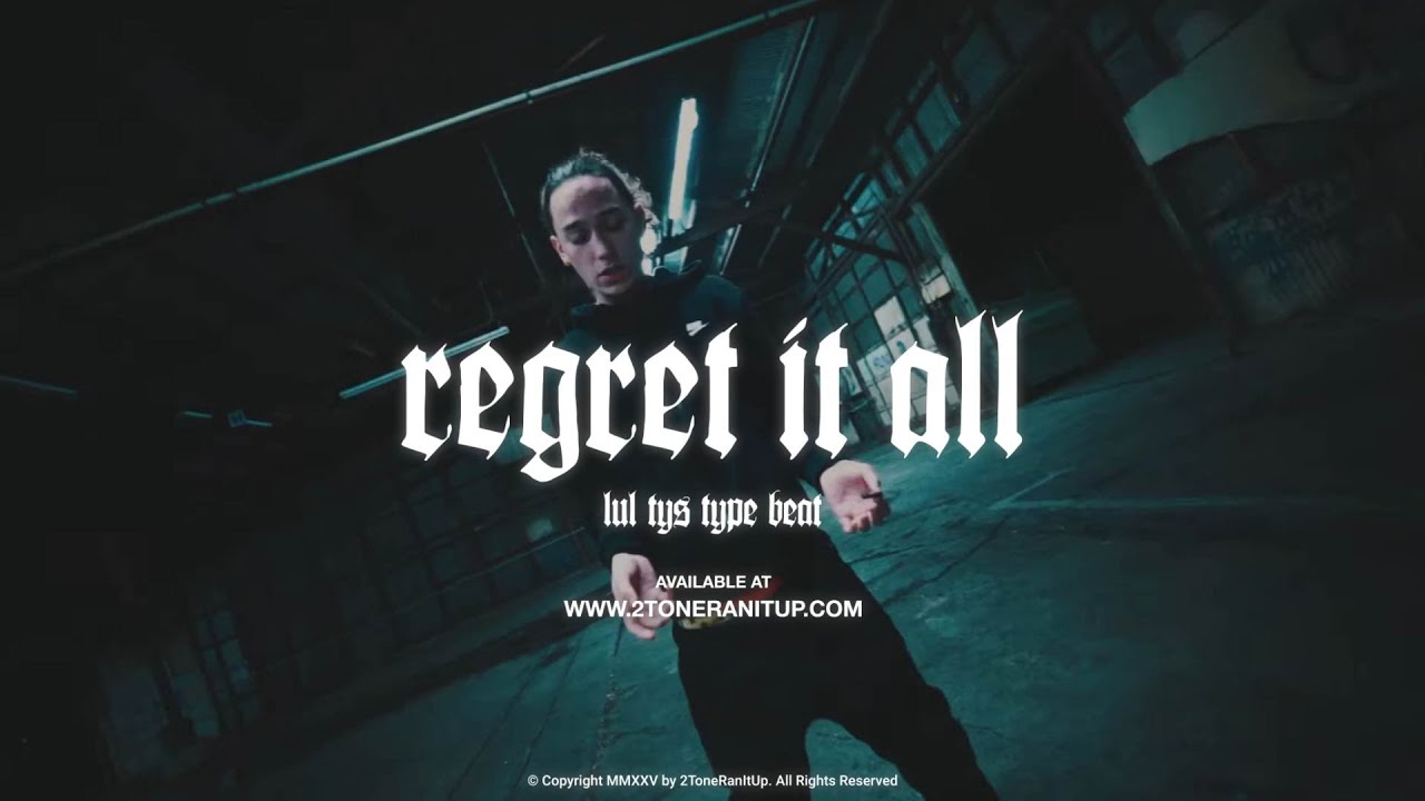 Lul Tys Type Beat ~ Regret It All (Prod. 2Tone)