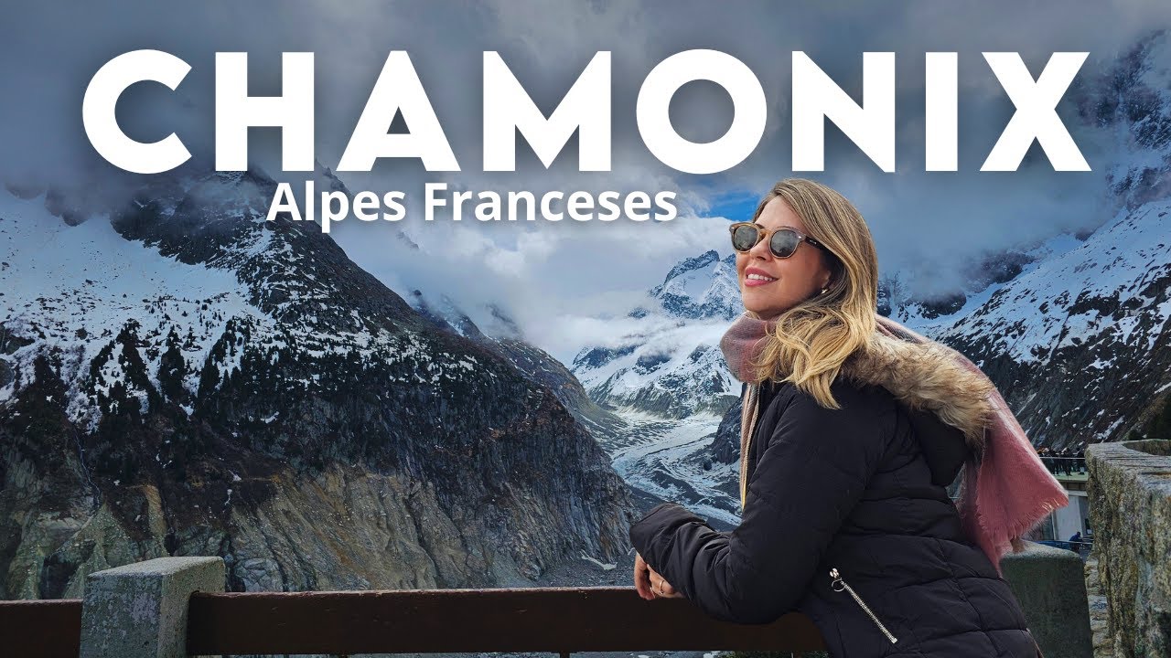 Chamonix-Mont-Blanc | O que fazer em 2 dias nos Alpes Franceses - Roteiro completo
