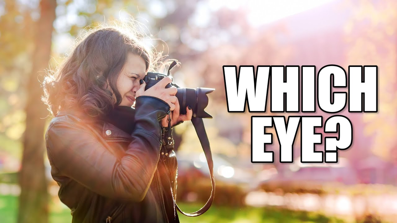 Which eye do you use with a viewfinder?