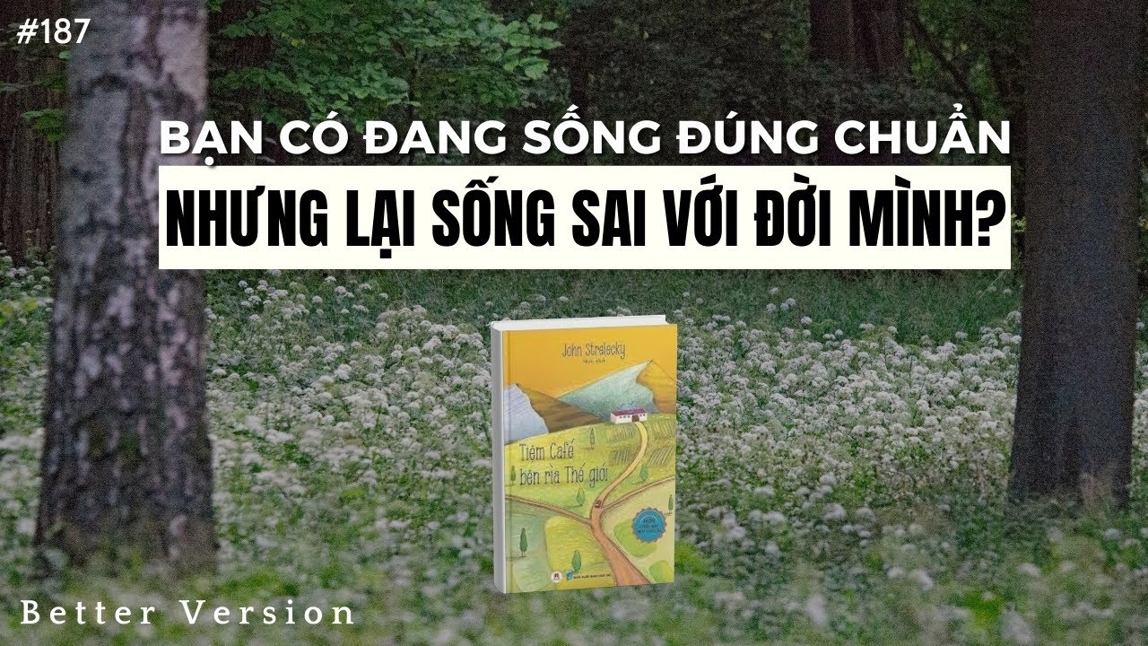 Bạn có đang sống đúng chuẩn, nhưng lại sống sai đời mình? Sách Tiệm cà phê bên rìa thế giới